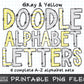 Scandi Gray And Yellow Doodle Alphabet Letters Bundle