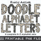 Rustic Antler Doodle Alphabet Letters Bundle